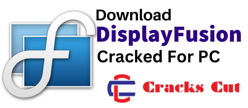 DisplayFusion Crack