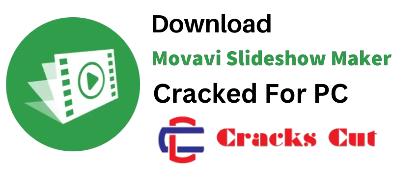 Movavi Slideshow Maker Activated Crack