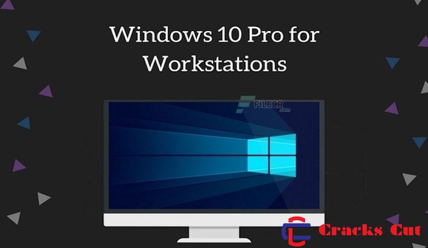 Windows 10 Pro for Workstations Crack
